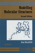 Modelling Molecular Structures : Wiley Series in Theoretical Chemistry - Alan Hinchliffe
