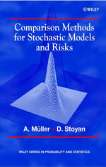 Comparison Methods for Stochastic Models and Risks : Wiley Series in Probability and Statistics - Alfred Müller