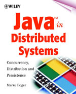 Java in Distributed Systems : Concurrency, Distribution and Persistence - Marko Boger