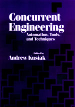 Concurrent Engineering : Automation, Tools, and Techniques - Andrew Kusiak