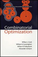 Combinatorial Optimization : Wiley Series in Discrete Mathematics and Optimization - William J. Cook