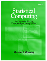 Statistical Computing : An Introduction to Data Analysis using S-Plus - Michael J. Crawley