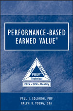 Performance-Based Earned Value : Practitioners - Paul Solomon