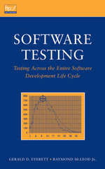 Software Testing : Testing Across the Entire Software Development Life Cycle - Gerald D. Everett