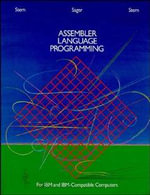 Assembler Language Programming for IBM and IBM Compatible Computers (Formerly 370/360 Assembler Language Programming) : Formerly 370/360, Assembler Language Programming - Nancy B. Stern