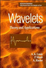 Wavelets : Theory and Applications - A. K. Louis