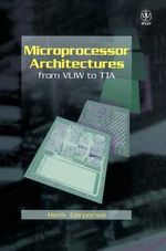 Microprocessor Architectures : From VLIW to TTA - Henk Corporaal