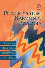 Power System Harmonic Analysis - Jos Arrillaga