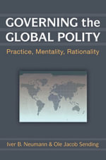 Governing the Global Polity - Iver B. Neumann
