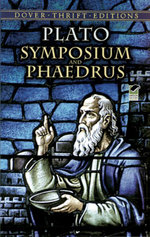 Symposium and Phaedrus : Dover Thrift Editions: Philosophy - Plato