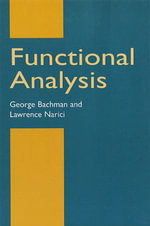 Functional Analysis : Dover Books on Mathematics - George Bachman