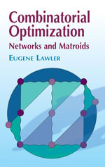 Combinatorial Optimization : Networks and Matroids - Eugene Lawler