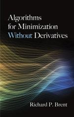 Algorithms for Minimization Without Derivatives : Dover Books on Mathematics - Richard P. Brent