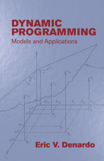Dynamic Programming : Models and Applications - Eric V. Denardo
