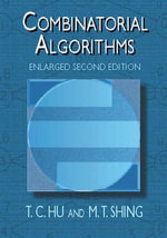 Combinatorial Algorithms : Enlarged Second Edition - T. C. Hu