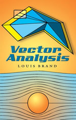 Vector Analysis : Dover Books on Mathematics - Louis Brand