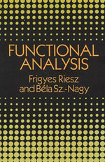 Functional Analysis : Dover Books on Mathematics - Frigyes Riesz