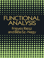 Functional Analysis : Dover Books on Mathematics - Frigyes Riesz