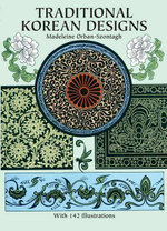 Traditional Korean Designs : Dover Pictorial Archive - Madeleine Orban-Szontagh