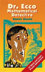 Dr. Ecco : Mathematical Detective - Dennis Shasha
