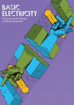 Basic Electricity : Dover Books on Electrical Engineering - U.S. Bureau of Naval Personnel