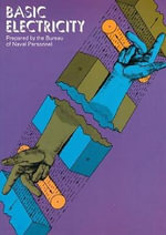 Basic Electricity : Dover Books on Electrical Engineering - U.S. BUREAU OF NAVAL PERSONNEL