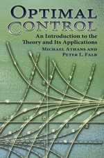 Optimal Control : An Introduction to the Theory and Its Applications - Michael Athans