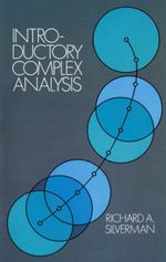Introductory Complex Analysis : Dover Books on Mathematics - Richard A. Silverman