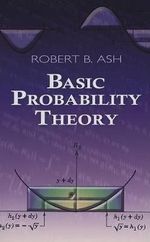 Basic Probability Theory : Dover Books on Mathema 1.4tics - ROBERT B. ASH