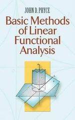 Basic Methods of Linear Functional Analysis : Dover Books on Mathema 1.4tics - John D. Pryce