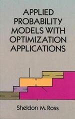 Applied Probability Models with Optimization Applications : Dover Books on Mathematics - SHELDON M. ROSS