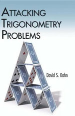 Attacking Trigonometry Problems : Dover Books on Mathematics - David S. Kahn