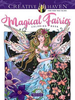 Magical Fairies - Adult Coloring Book : Creative Haven - Marjorie Sarnat