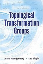 Topological Transformation Groups : Dover Books on Mathematics - Deane Montgomery