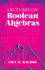 Lectures on Boolean Algebras : Dover Books on Mathematics - Paul R. Halmos