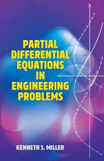 Partial Differential Equations in Engineering Problems : Dover Books on Engineering - KENNETH MILLER
