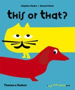 This or That? : A Flip Flap Pop Up Book - Delphine Chedru