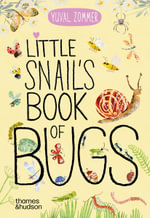 Little Snail's Book of Bugs : The Big Book series - Yuval Zommer