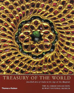 Treasury of the World : Jewelled Arts of India in the Age of the Mughals - Manuel Keene
