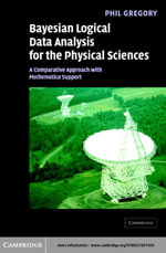 Bayesian Logical Data Analysis for the Physical Sciences : A Comparative Approach with Mathematica® Support - Phil Gregory