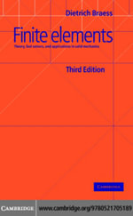 Finite Elements : Theory, Fast Solvers, and Applications in Solid Mechanics - Dietrich Braess