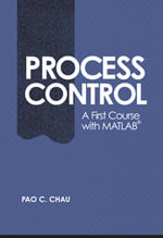 Process Control : A First Course with MATLAB - No Information Available