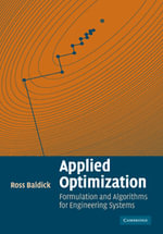 Applied Optimization : Formulation and Algorithms for Engineering Systems - No Information Available