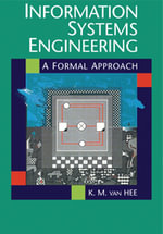 Information Systems Engineering : A Formal Approach - Kees M. van Hee