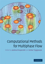 Computational Methods for Multiphase Flow - No Information Available