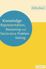 Knowledge Representation, Reasoning and Declarative Problem Solving - No Information Available