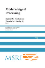 Modern Signal Processing : Mathematical Sciences Research Institute Publications - No Information Available