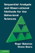 Sequential Analysis and Observational Methods for the Behavioral Sciences - Roger Bakeman