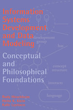 Information Systems Development and Data Modeling : Conceptual and Philosophical Foundations - No Information Available