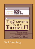 The Computer User as Toolsmith : The Use, Reuse and Organization of Computer-Based Tools - No Information Available